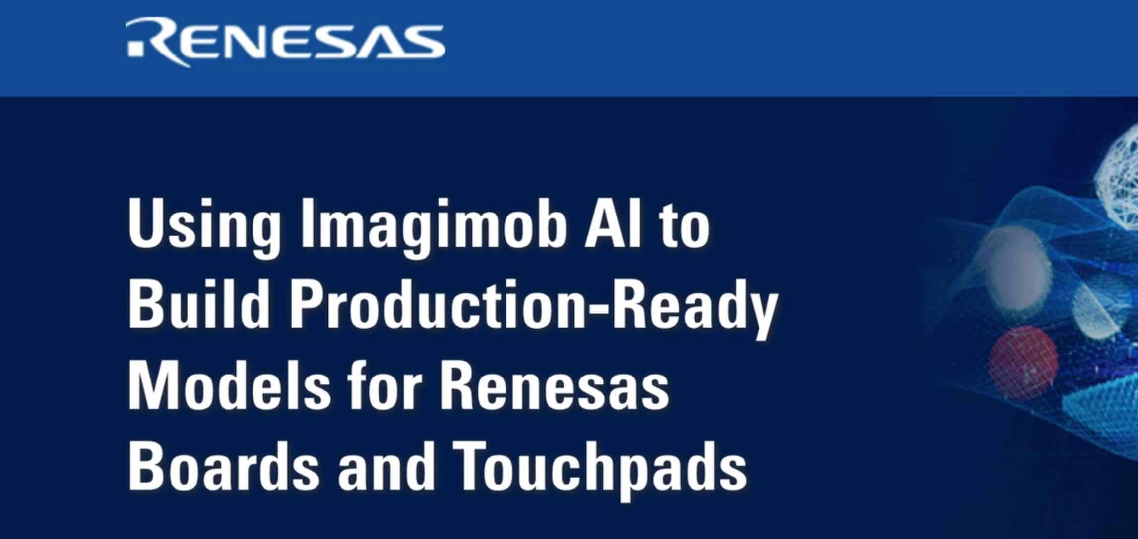 Imagimob Selected as Renesas’ “Partner of the Month” to boost tinyML